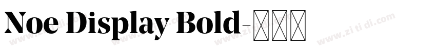 Noe Display Bold字体转换 Noe Display Bold字体转换